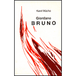 Giordano Bruno - Karel Mácha