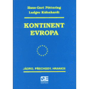 Kontinent Evropa. Jádro, přechody, hranice - Hans-Gert Pöttering, Ludger Kühnhardt