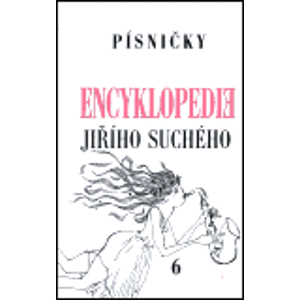 Encyklopedie Jiřího Suchého, svazek 6 - Písničky Pra-Ti - Jiří Suchý