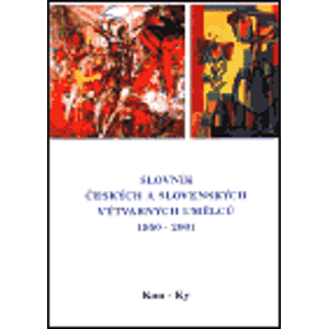 Slovník českých a slovenských výtvarných umělců 1950 - 2001 6. díl (Kon-Ky)