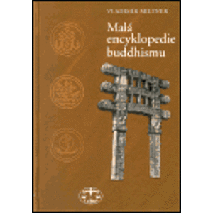 Malá encyklopedie buddhismu - Vladimír Miltner
