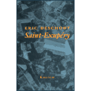 Saint-Exupéry - Eric Deschodt