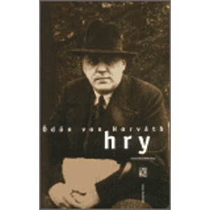 Hry - Ödön von Horváth