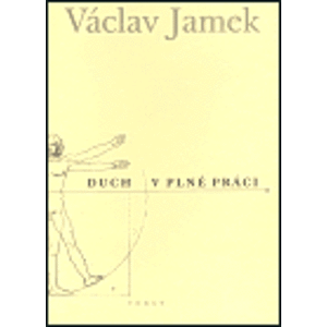 Duch v plné práci - Václav Jamek