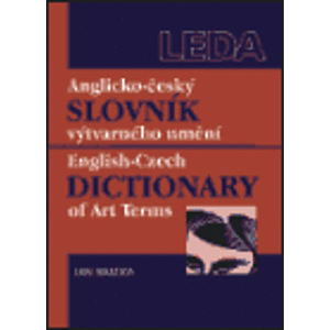 Anglicko-český slovník výtvarného umění. English-Czech Dictionary of Art Terms - Jan Baleka