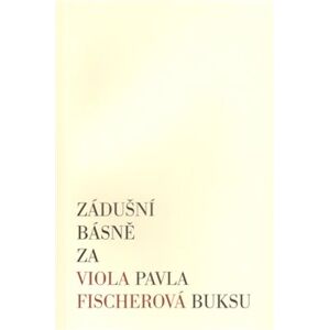 Zádušní básně za Pavla Buksu - Viola Fischerová