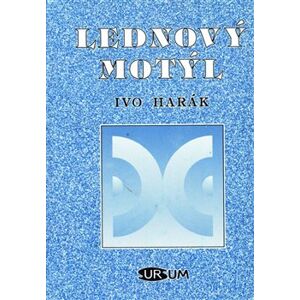 Lednový motýl - Ivo Harák
