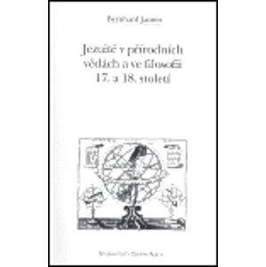 Jezuité v přírodních vědách a ve filosofii 17. a 18.stol. - Bernhard Jansen