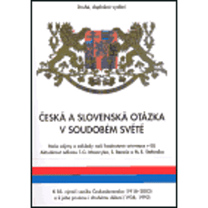 Česká a slovenská otázka v soudobém světě. Základy naší hodnotové orientace