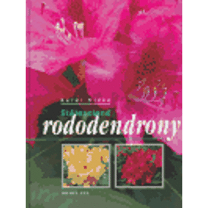 Stálezelené rododendrony - Karel Hieke