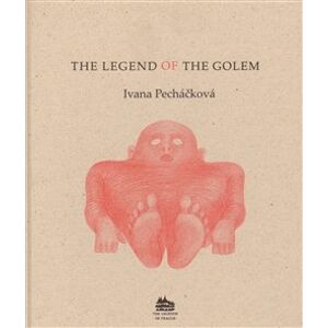 The Legend of the Golem - Ivana Pecháčková