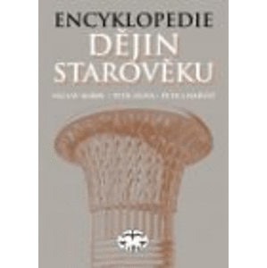 Encyklopedie dějin starověku - Pavel Oliva, Václav Marek, Petr Charvát