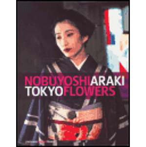 Tokyo Flowers - Nobuyoshi Araki