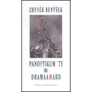 Panoptikum ´75 & Dramaamard - Zbyněk Benýšek
