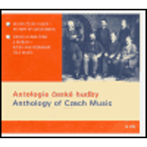 Antologie české hudby / Anthology of Czech Music - 5CD. Dějiny české hudby. Lidová hudba Čech a Moravy / History of Czech Music. Czech and Moravian Folk Music