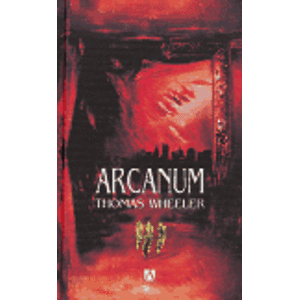Arcanum - Thomas Wheeler