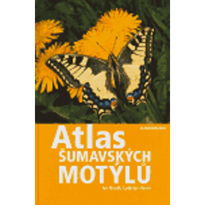 Atlas šumavských motýlů - Ladislav Havel, Ivo Novák