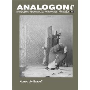 Analogon 47. Surrealismus-Psychoanalýza-Antropologie-Příčné vědy