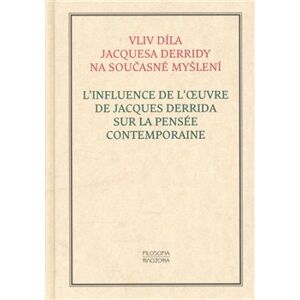 Vliv díla Jacquesa Derridy na současné myšlení