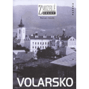 Zmizelé Čechy-Volarsko. Zmizelé Čechy - Roman Kozák