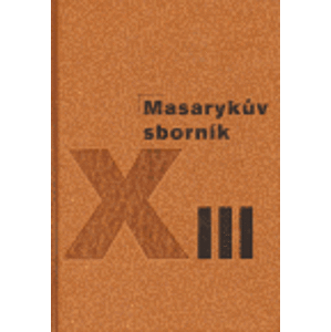 Masarykův sborník XIII.. 2004-2006
