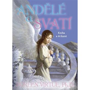 Andělé a svatí. Kniha a 44 karet - Doreen Virtue