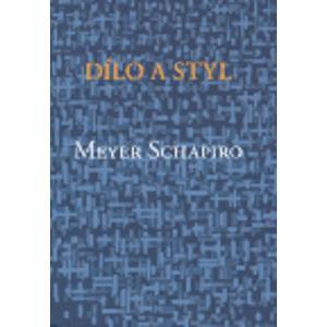 Dílo a styl - Meyer Schapiro