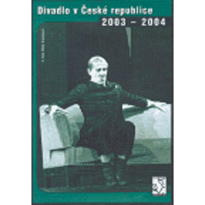 Divadlo v České republice 2003-2004 (CD)