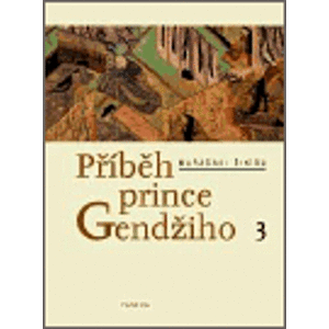 Příběh prince Gendžiho 3. - Murasaki Šikibu