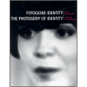 Fotogenie Identity/ The Photogeny of Identity. Paměť české fotografie/ The Memory of Czech Photography