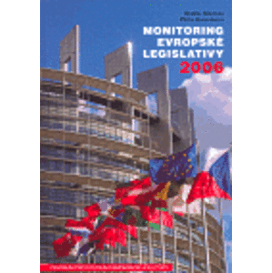 Monitoring evropské legislativy 2006 - Ondřej Krutílek, Petra Kuchyňková