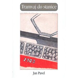 Tramvaj do stanice - Jan Pavel