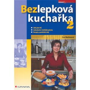 Bezlepková kuchařka 2 - Iva Bušinová, Libuše Kalvodová
