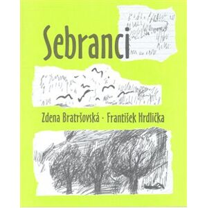 Sebranci - Zdena Bratršovská, František Hrdlička