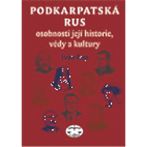 Podkarpatská Rus - osobnosti její historie, vědy a kultury - Ivan Pop