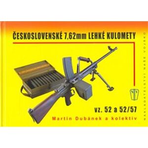 Československé 7,62 mm lehké kulomety. vz. 52 a 52/57 - kol., Martin Dubánek