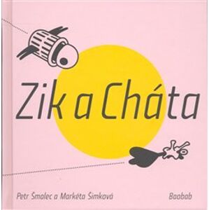 Zik a Cháta - Petr Šmalec, Markéta Šimková