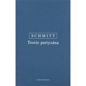 Teorie partyzána - Carl Schmitt