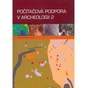 Počítačová podpora v archeologii 2 - Jiří Macháček