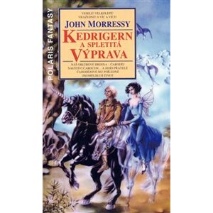 Kedrigern a spletitá výprava - John Morressy