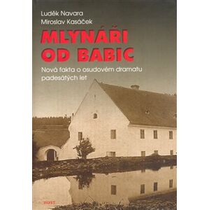 Mlynáři od Babic - Miroslav Kasáček, Luděk Navara