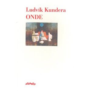 Onde - Ludvík Kundera