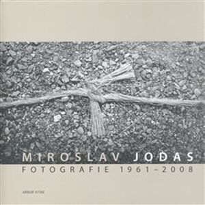 Fotografie 1961-2008 - Miroslav Jodas