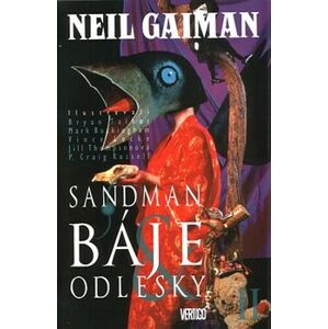 Sandman 6: Báje a odlesky II.. Sandman 6 - Neil Gaiman, Bryan Talbot, Mark Buckingham