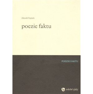 Poezie faktu - Zdeněk Vojtěch