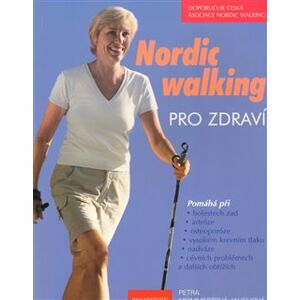 Nordic walking pro zdraví - Petra Mommertová-Jauchová