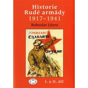 Historie Rudé armády 1917-1941, I. a II. - Bohuslav Litera