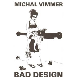 Bad design - Michal Vimmer