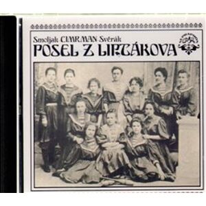 Posel z Liptákova, CD - Zdeněk Svěrák, Ladislav Smoljak