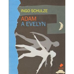 Adam a Evelyn - Ingo Schulze
